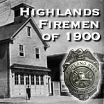 Highlands, New Jersey, Firemen of 1900