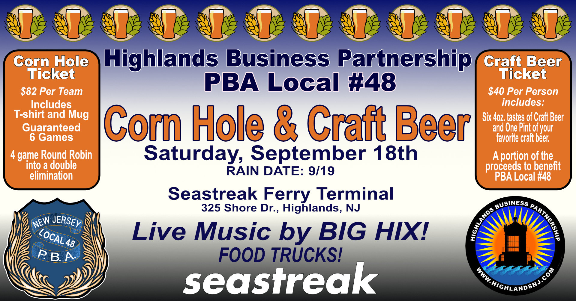 The Highlands Business Partnership and Seastreak are hosting the Annual Corn Hole and Crafts Brews in September, at Seastreak Terminal, 325 Shore Dr. Highlands, NJ